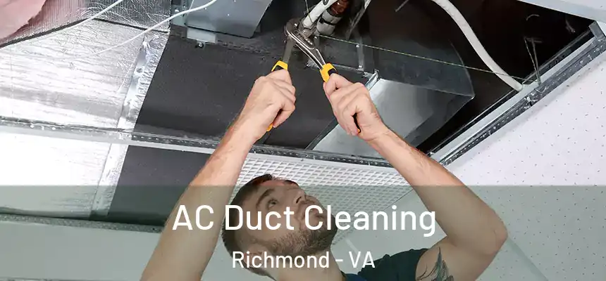  AC Duct Cleaning Richmond - VA